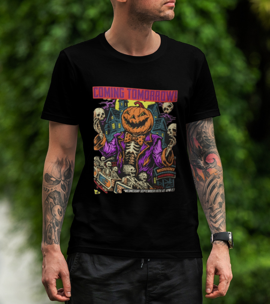 Coming Tomorrow Pumpkin Head Skeleton Midnight Fairgrounds Wednesday September 16th T-Shirt
