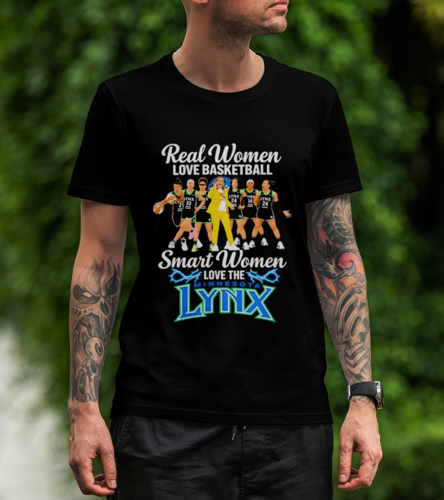 Real Women Love Basketball Smart Women Love The Minnesota Lynx Basketball Team T-Shirt