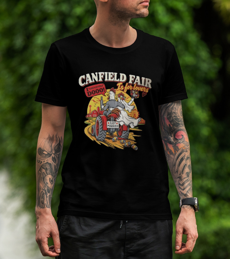 Canfield Fair Just Married Tractor Cartoon Is For Lovers I Cock A Doodle Dooo T-Shirt