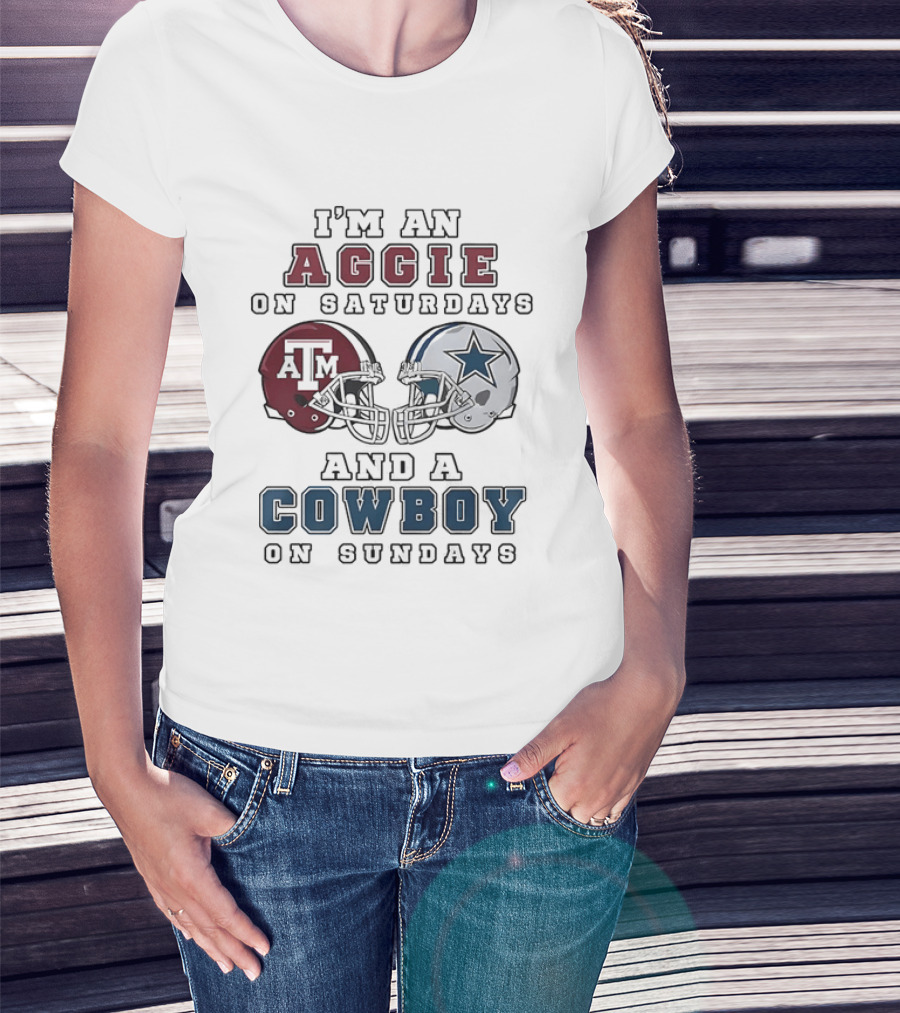 I'm An Aggie On Saturdays And A Cowboy On Sundays Texas A&M And Dallas Football Helmets T-Shirt