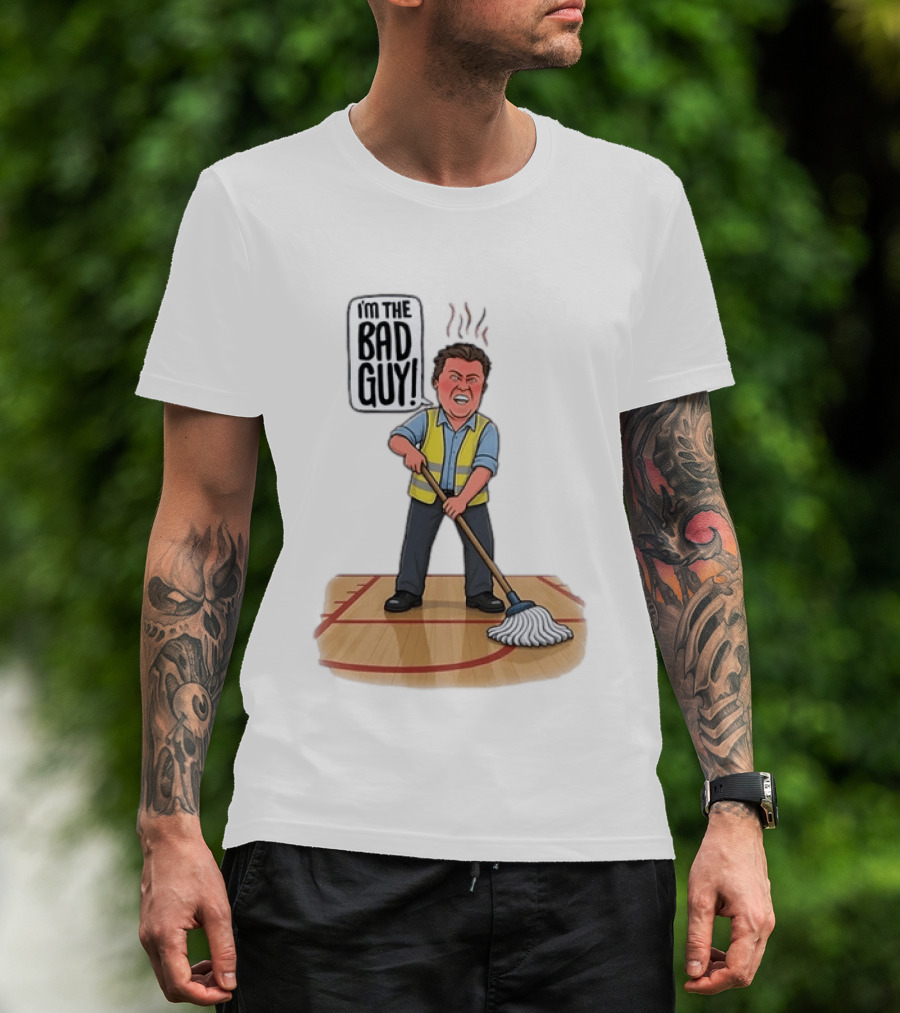 I'm The Bad Guy Janitor Cartoon Mopping Basketball Court T-Shirt