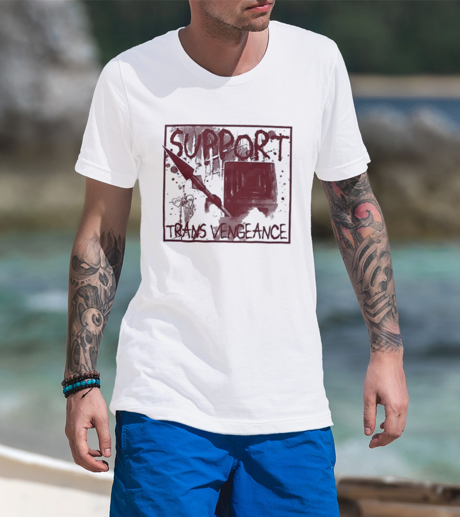 Support Trans Vengeance Little Death Activism T-Shirt