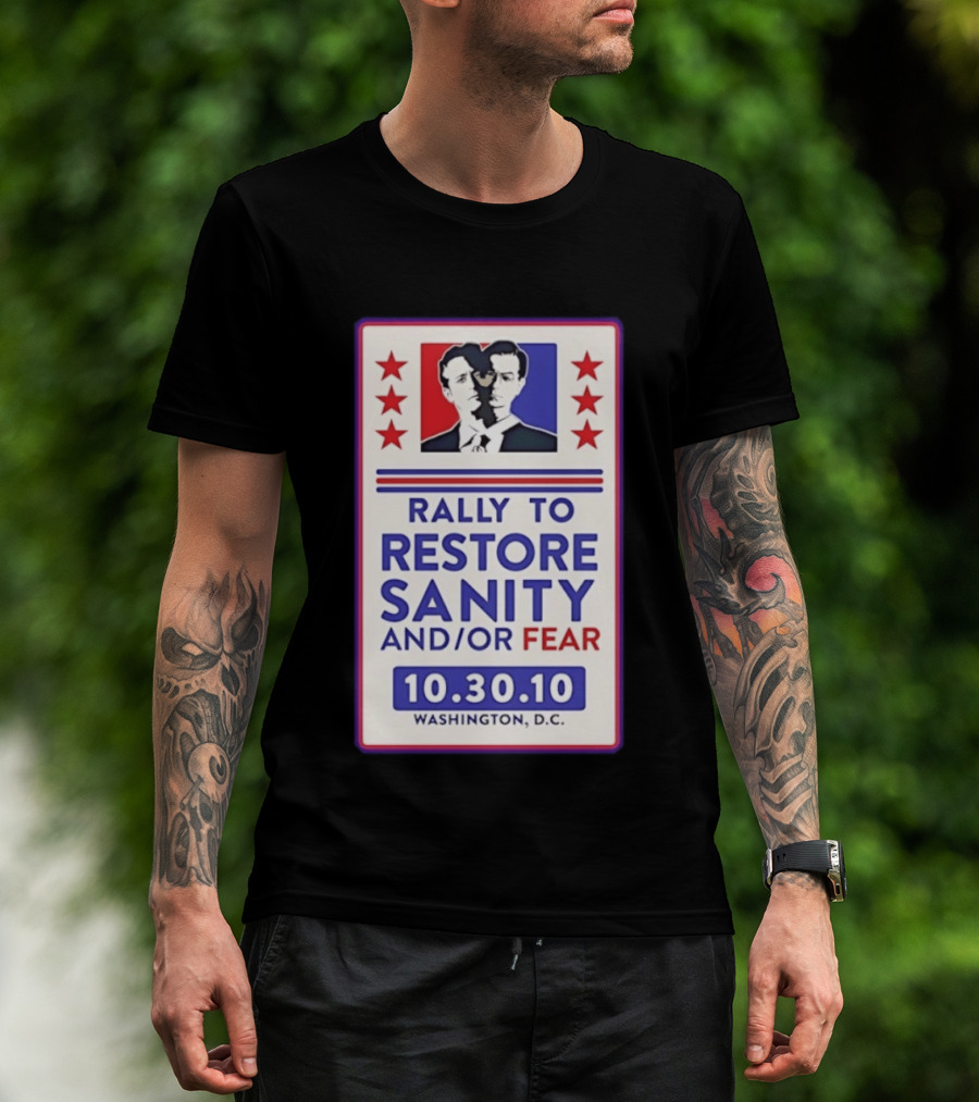 Rally To Restore Sanity And Or Fear 10.30.10 Washington D.C. T-Shirt