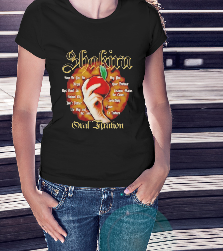 Shakira Oral Fixation Tracklist Hips Don't Lie La Tortura Illegal Album T-Shirt
