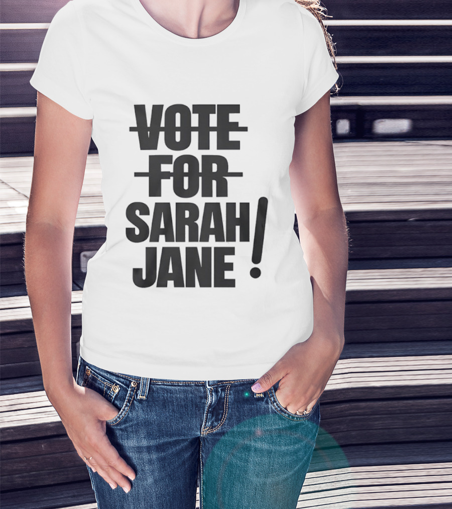 Vote For Sarah Jane Doctor Who Sci Fi TV Show Classic Fan Merchandise T-Shirt