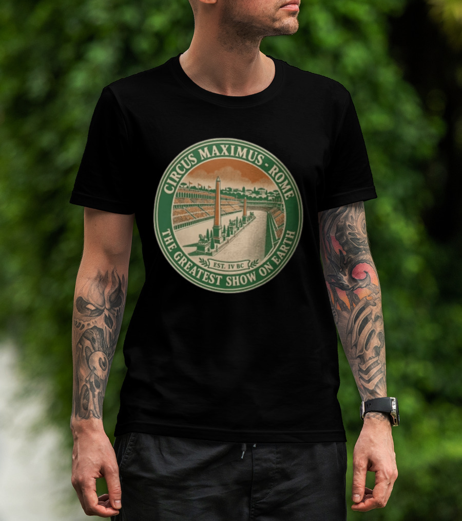 Circus Maximus Rome The Greatest Show On Earth Established IV BC Stadium Obelisks T-Shirt