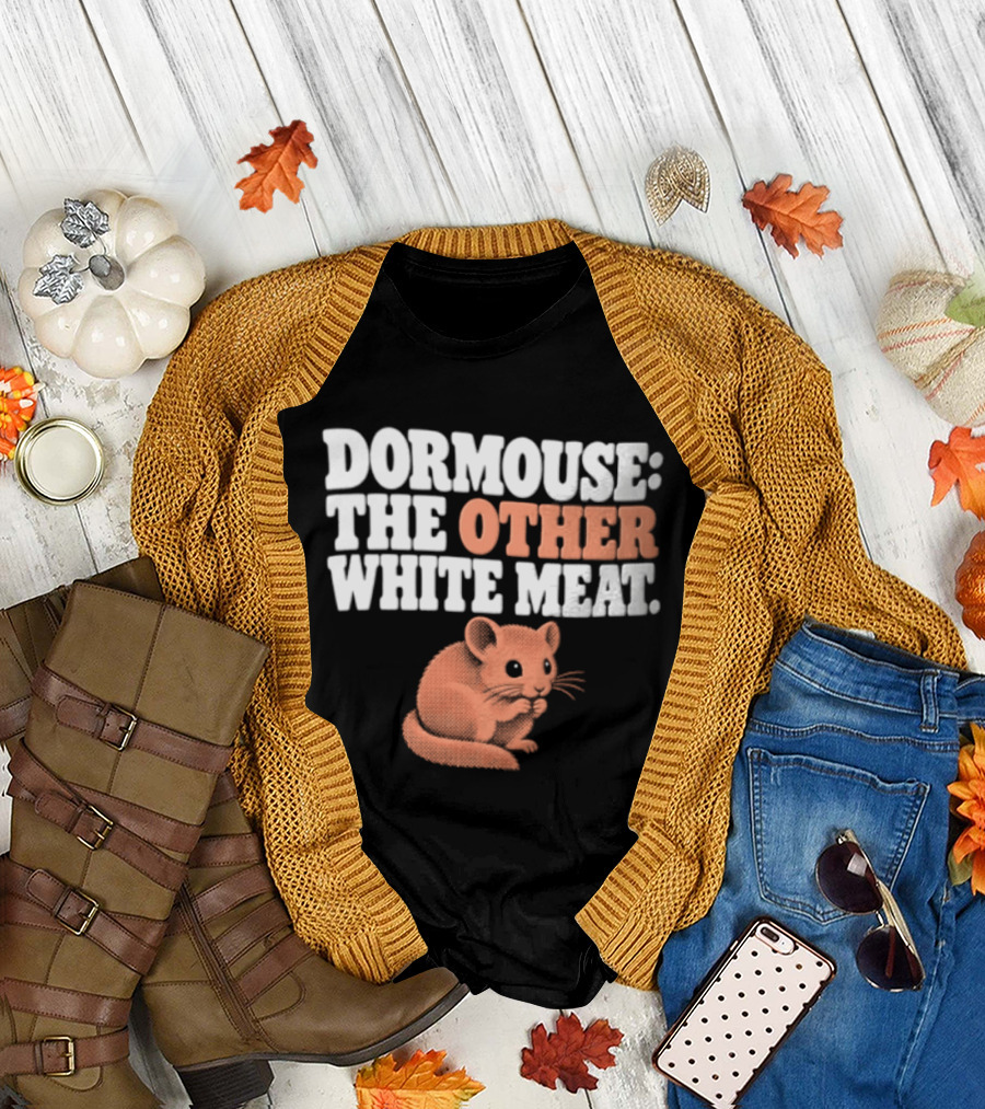 Dormouse The Other White Meat Small Pink Rodent Sitting T-Shirt