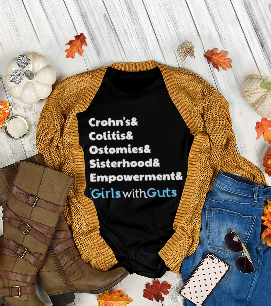 Crohn's Colitis Ostomies Sisterhood Empowerment Girls With Guts T-Shirt
