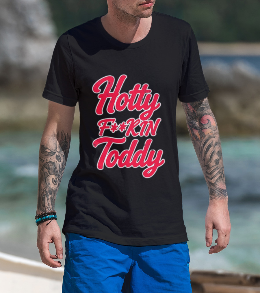Hotty F**kin Toddy Ole Miss Rebels Distressed T-Shirt