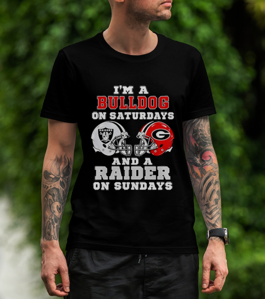 I'm A Bulldog On Saturdays And A Raider On Sundays Georgia Bulldogs Las Vegas Raiders Football Fan Helmets T-Shirt