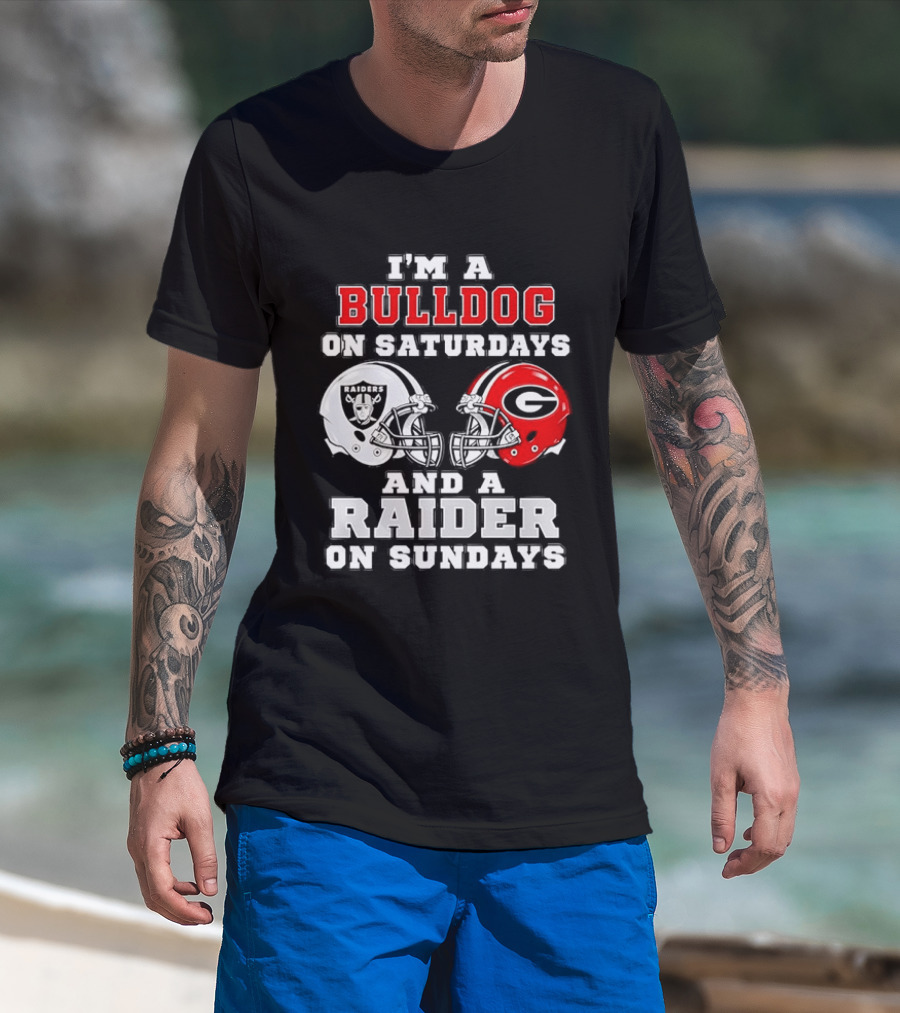 I'm A Bulldog On Saturdays And A Raider On Sundays Georgia Bulldogs Las Vegas Raiders Football Fan Helmets T-Shirt
