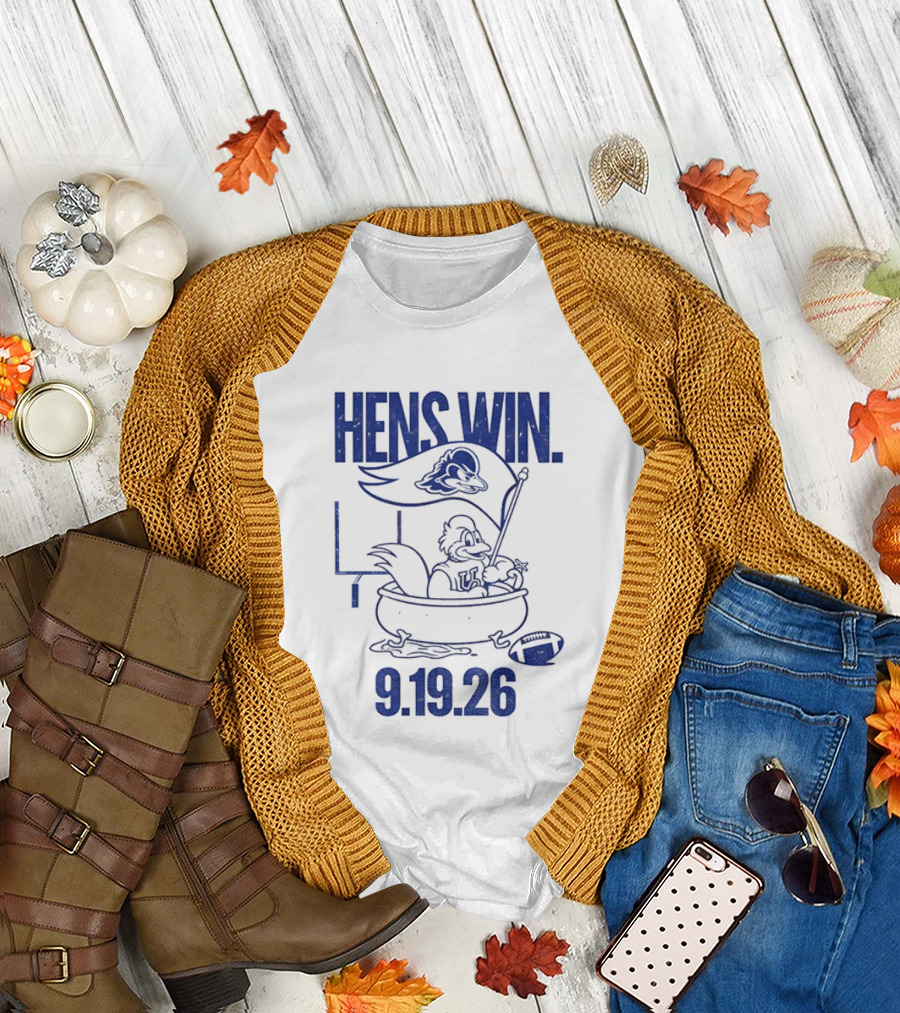 Hens Win Delaware Football 9.19.26 T-Shirt