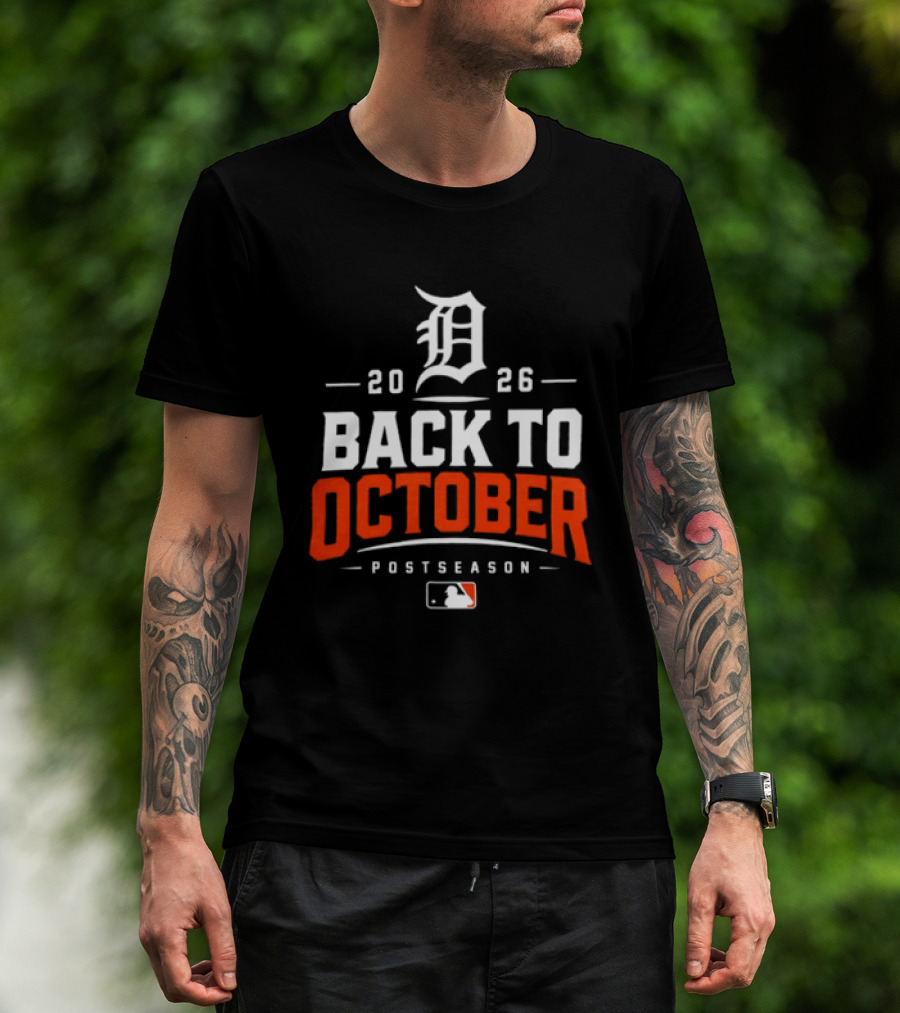 Detroit Tigers 2026 Back To October MLB Postseason T-Shirt