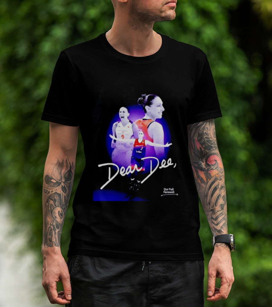 Diana Taurasi Phoenix Mercury Dear Dee Our Full Farewell T-Shirt