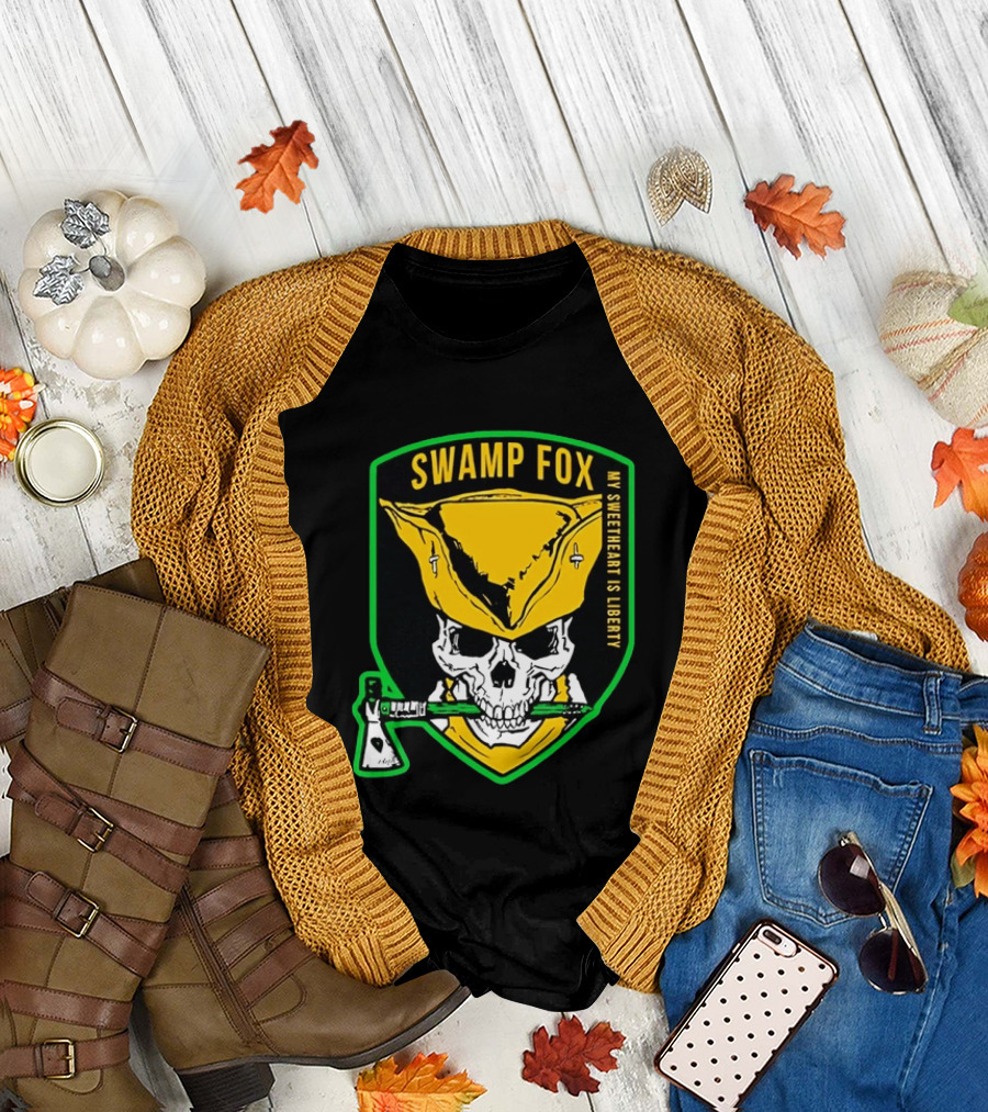 Swamp Fox My Sweetheart Is Liberty Skull Badass Patch T-Shirt