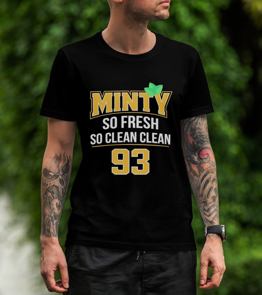 Minty So Fresh So Clean Clean 93 Mint Leaf Accents T-Shirt