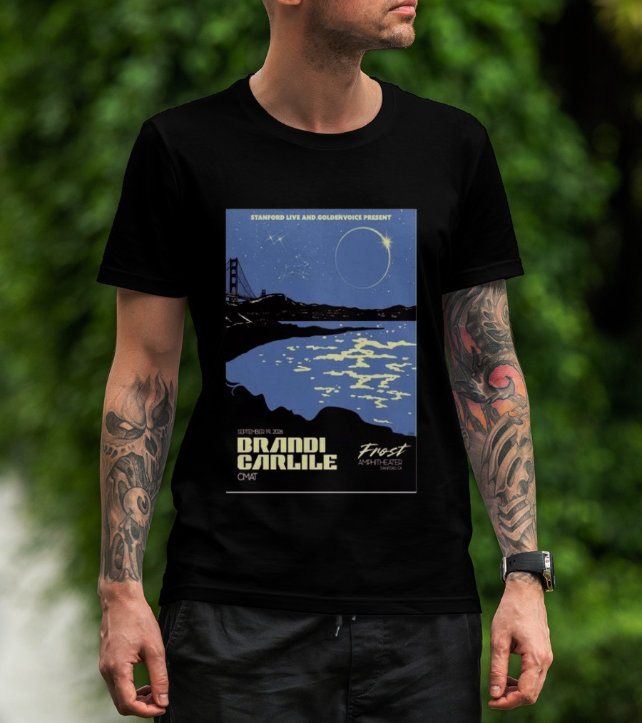 Stanford Live Goldenvoice Presents Brandi Carlile September 19 2026 Frost Amphitheater Stanford CA T-Shirt