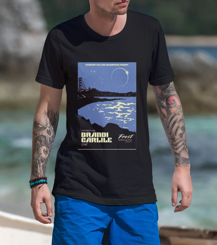 Stanford Live Goldenvoice Presents Brandi Carlile September 19 2026 Frost Amphitheater Stanford CA T-Shirt