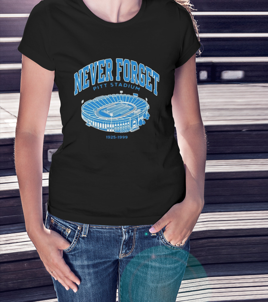 Never Forget Pitt Stadium 1925 1999 University Of Pittsburgh T-Shirt