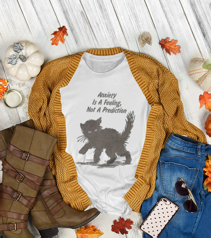 Anxiety Is A Feeling Not A Prediction Black Cat T-Shirt