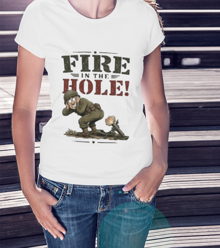 Fire In The Hole Soldier Mortar Cartoon Combat Humor T-Shirt