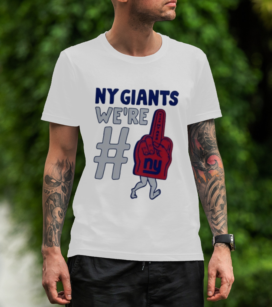 NY Giants We're # Kiss My Ass Foam Finger T-Shirt