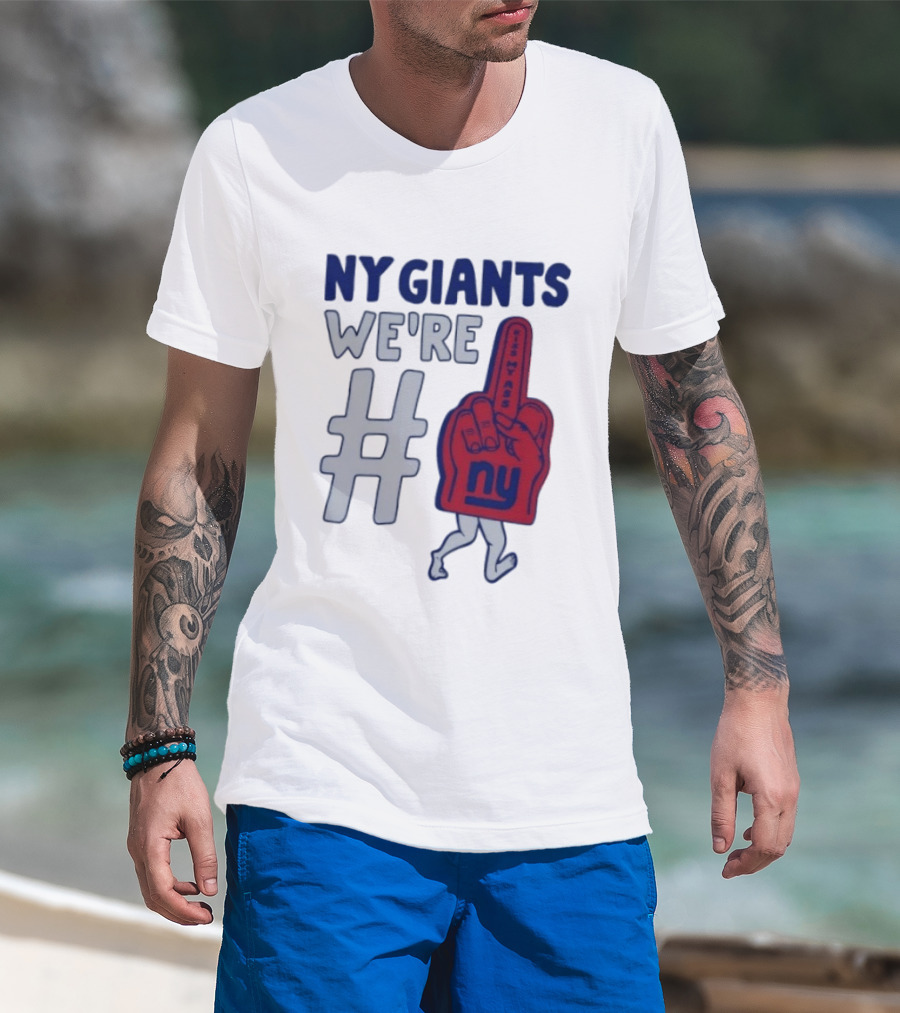 NY Giants We're # Kiss My Ass Foam Finger T-Shirt