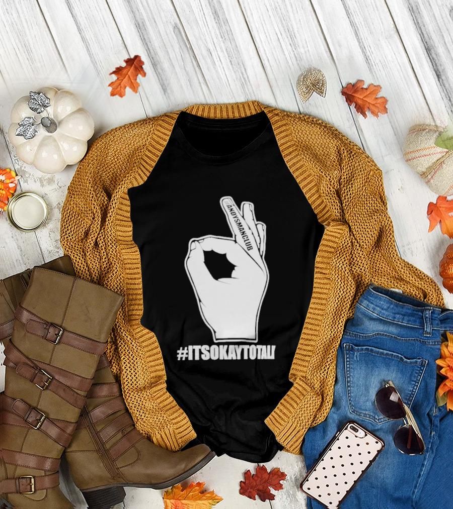 Andysmanclub Itsokaytotalk It's Okay To Talk Hand Gesture T-Shirt