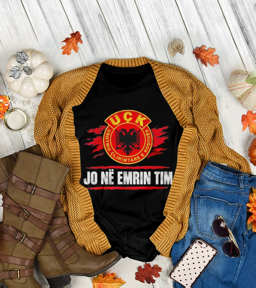 UÇK Ushtria Çlirimtare E Kosovës Jo Në Emrin Tim Symbol Of Resistance And Defiance T-Shirt