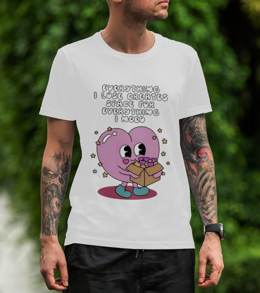 Everything I Lose Creates Space For Everything I Need Heart Pink Character With Stars And Box T-Shirt