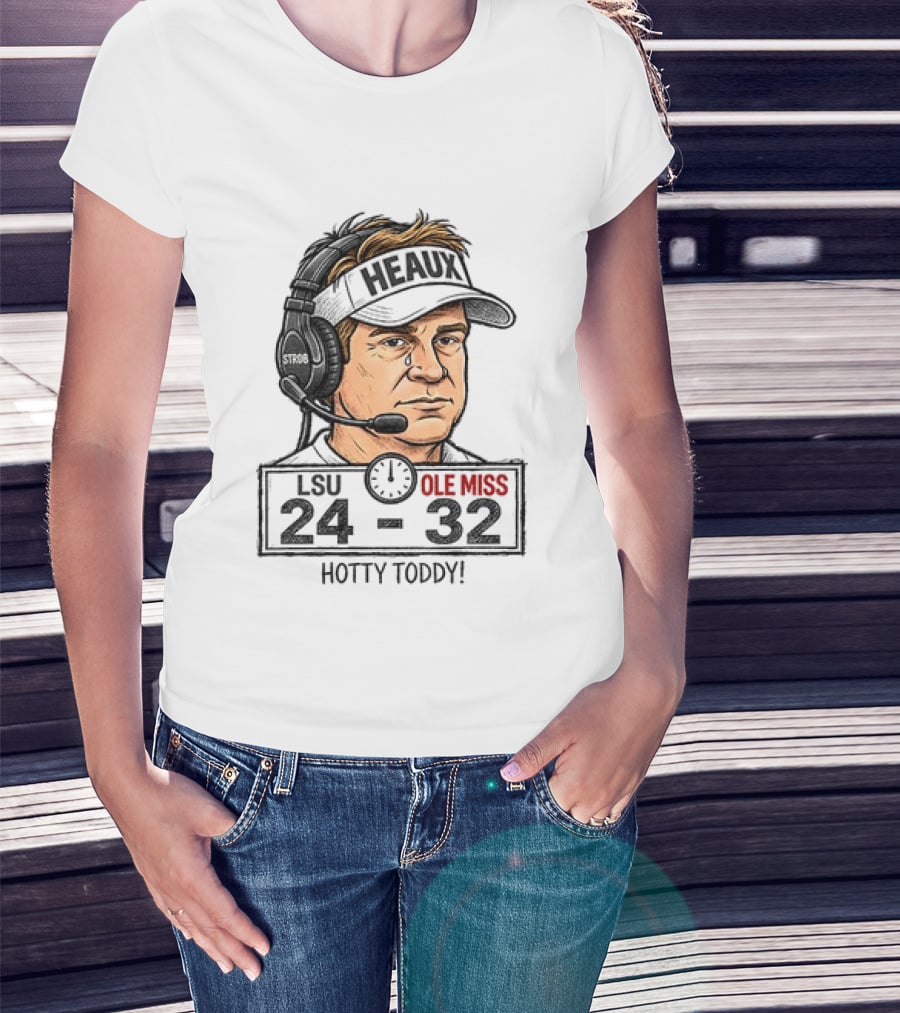 Hotty Toddy Ole Miss Vs LSU 24 32 Head Coach Cry T-Shirt