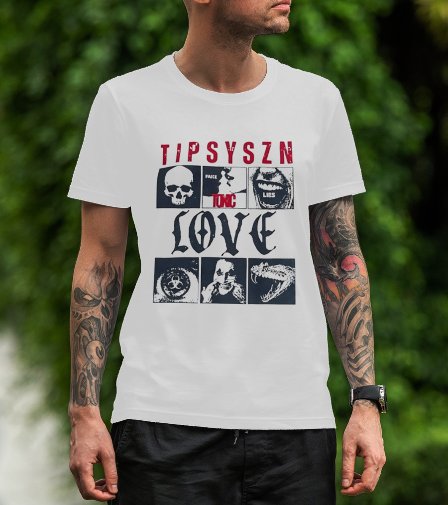 Tipsy Szn Fake Toxic Lies Love Edgy Aesthetic Skulls And Mouth T-Shirt