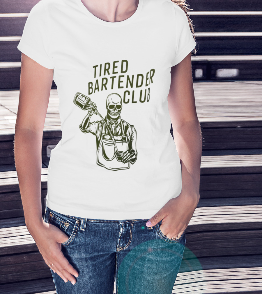 Tired Bartender Club Skull Pouring Mixology Bar Life T-Shirt