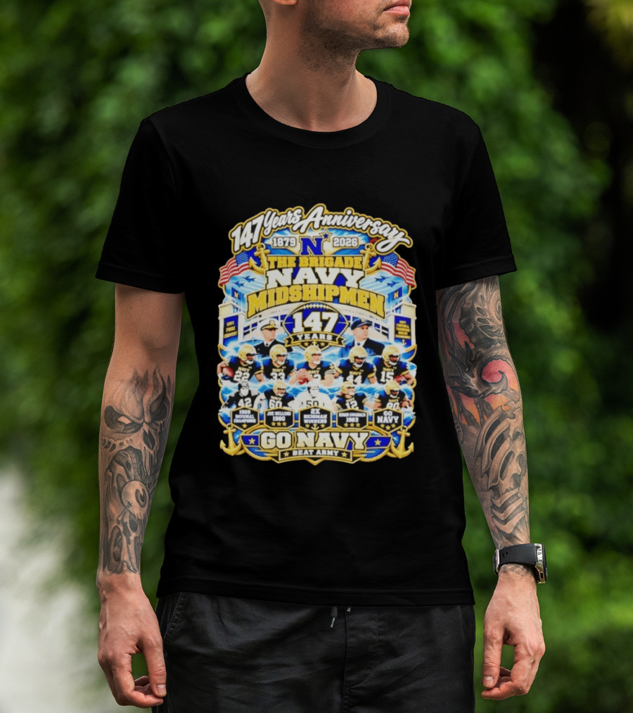 147 Years Anniversary Navy Midshipmen 1879 2026 Joe Bellino Roger Staubach Go Navy Beat Army T-Shirt