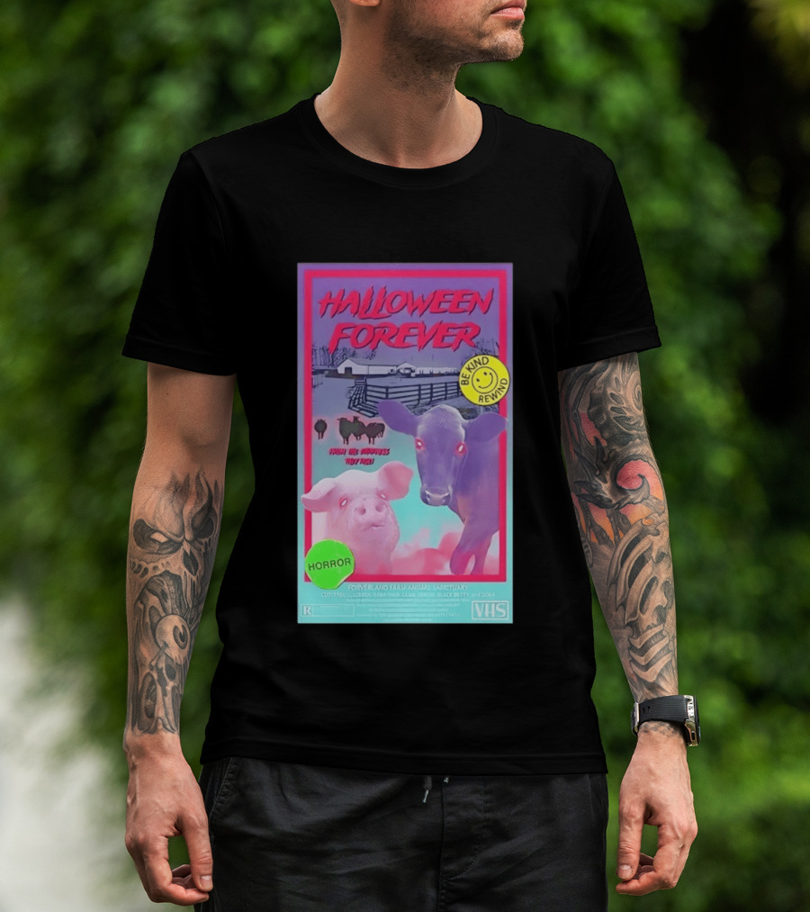 Halloween Forever Be Kind Rewind Forverland Farm Animal Sanctuary Horror VHS T-Shirt