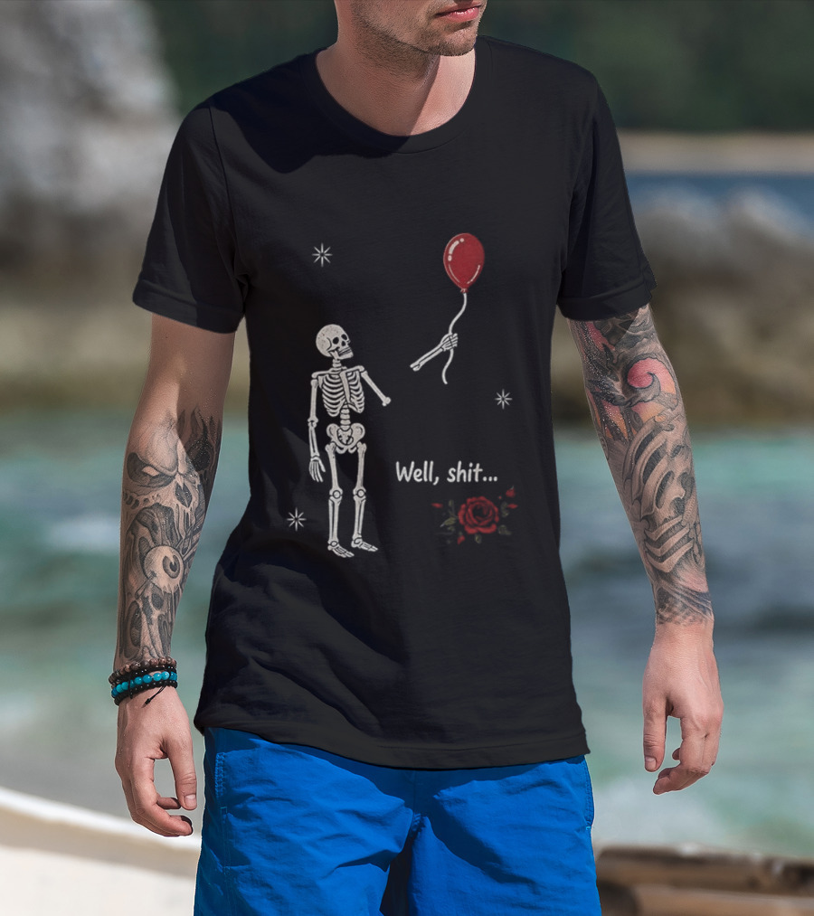 Skeleton Lost Balloon Well Shit Rose T-Shirt