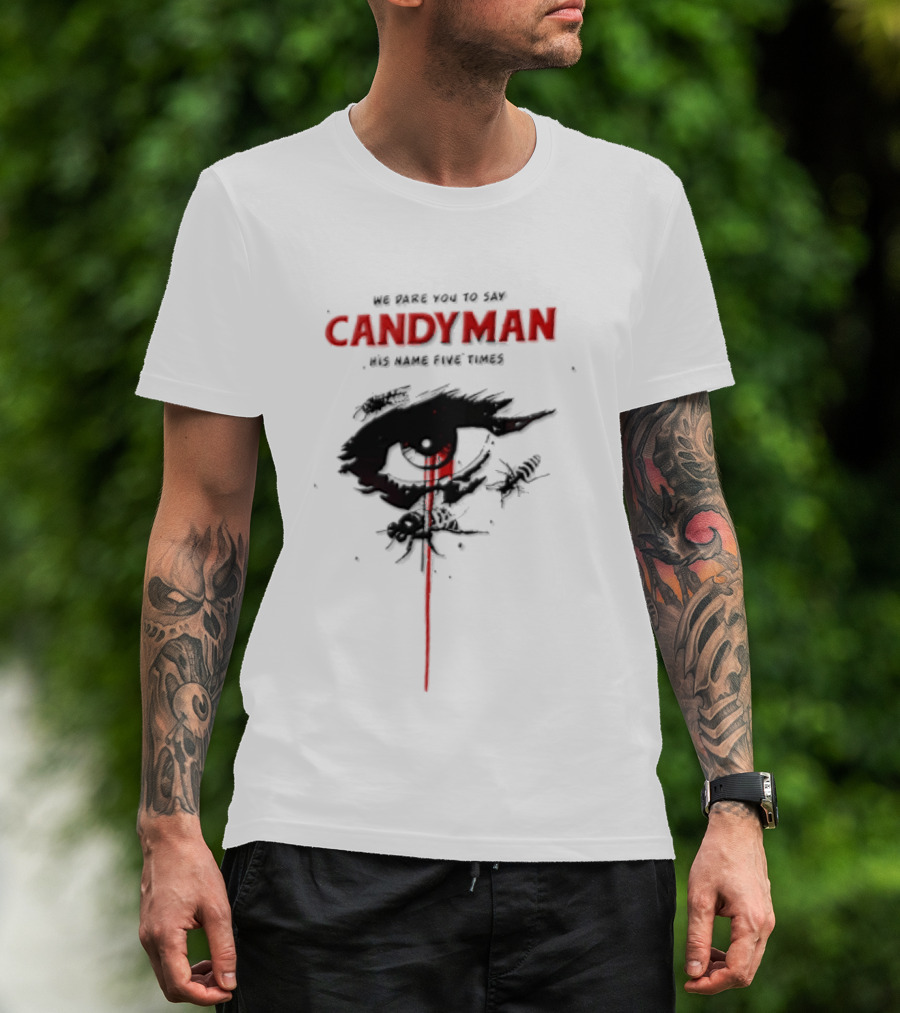 Candyman We Dare You To Say His Name Five Times Eye Bleeding Bees T-Shirt