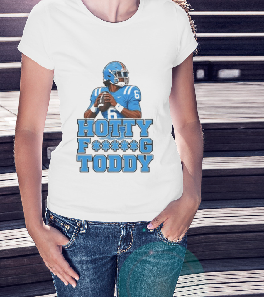 Hotty F<strong></strong>*g Toddy Ole Miss Rebels Football Number 6 T-Shirt