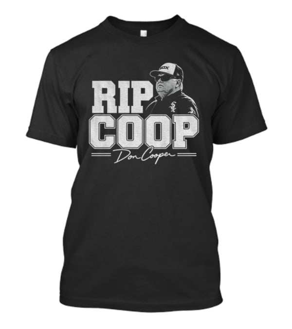 RIP Coop Don Cooper T-Shirt
