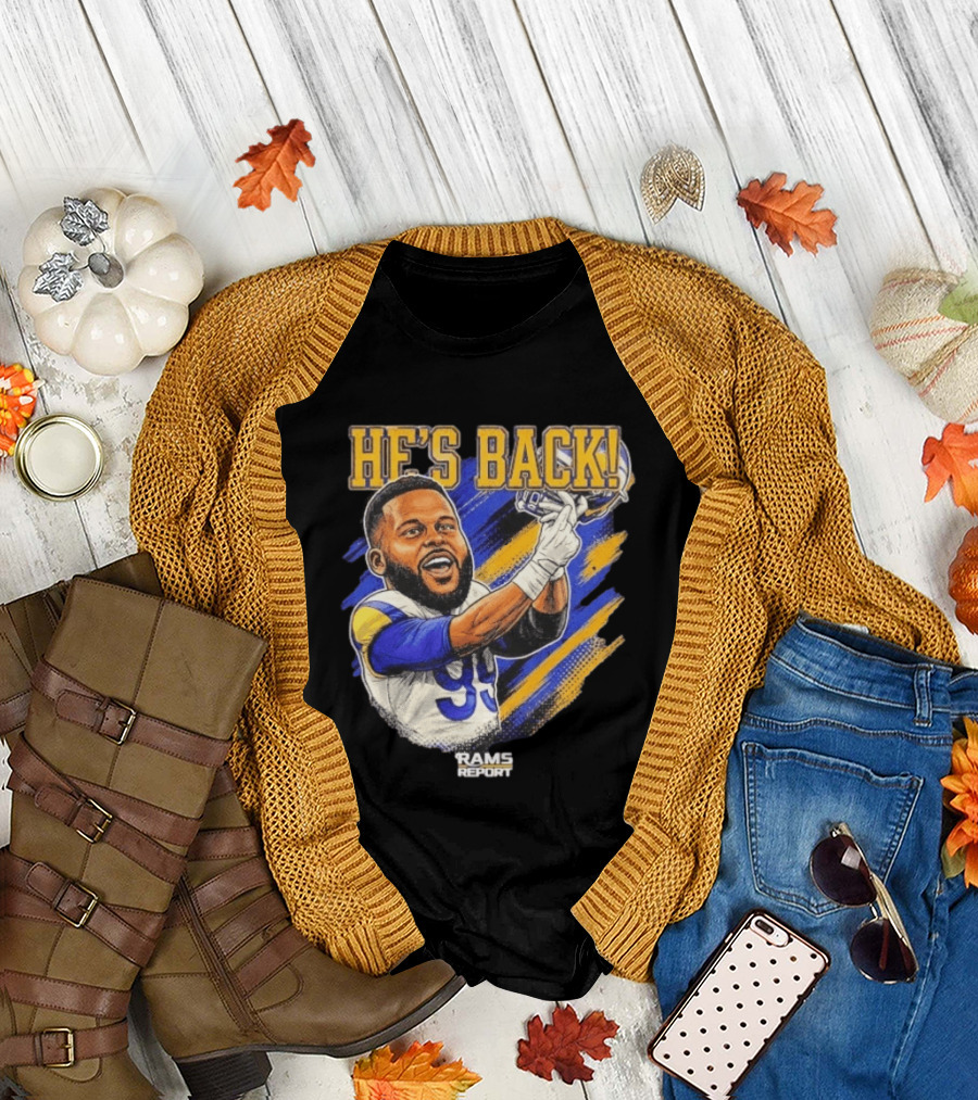 He's Back Rams Report 99 Football Return Celebration T-Shirt