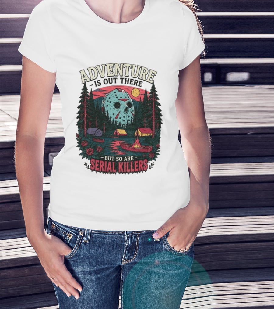 Adventure Is Out There But So Are Serial Killers Halloween Mask Camping Scene T-Shirt