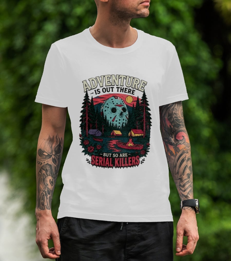 Adventure Is Out There But So Are Serial Killers Halloween Mask Camping Scene T-Shirt