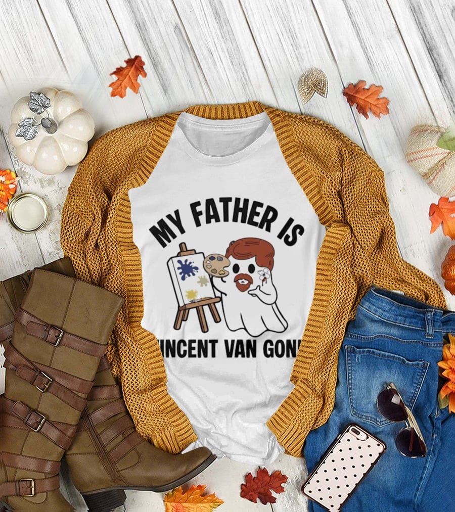 My Father Is Vincent Van Gone Ghost Artist Palette Easel T-Shirt
