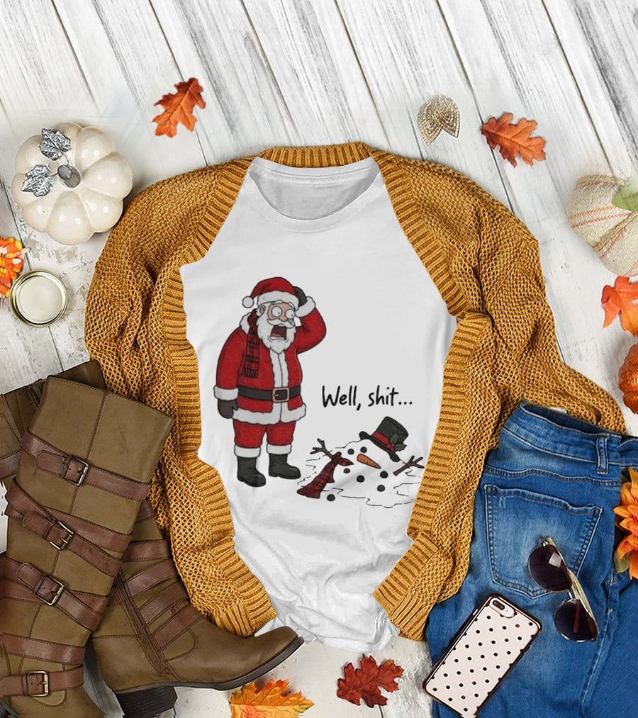 Santa Well Shit Xmas With Melted Snowman T-Shirt