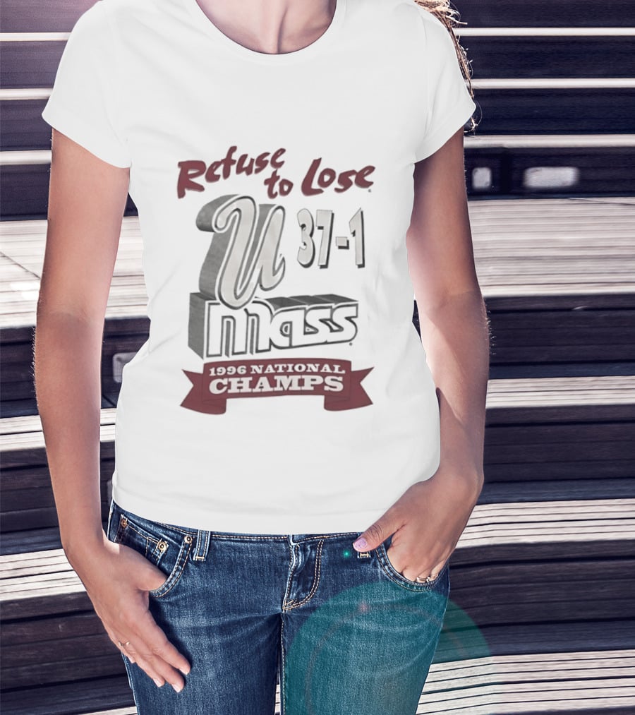 U Mass Refuse To Lose 1996 National Champs 37 1 T-Shirt