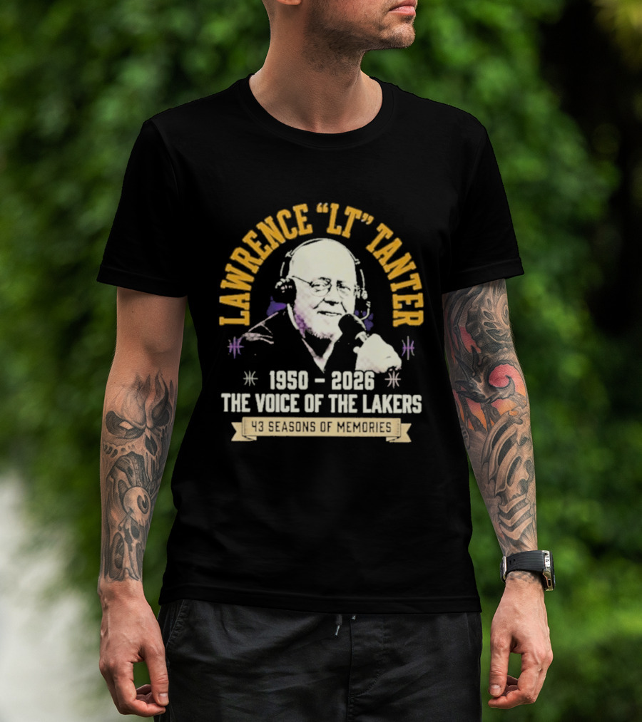 Lawrence LT Tanter The Voice Of The Lakers 1950 2026 43 Seasons Of Memories T-Shirt