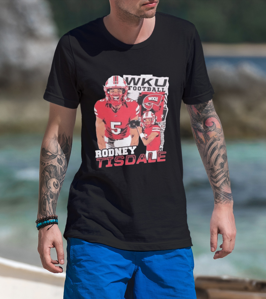 Rodney Tisdale WKU Football Western Kentucky Hilltoppers T-Shirt
