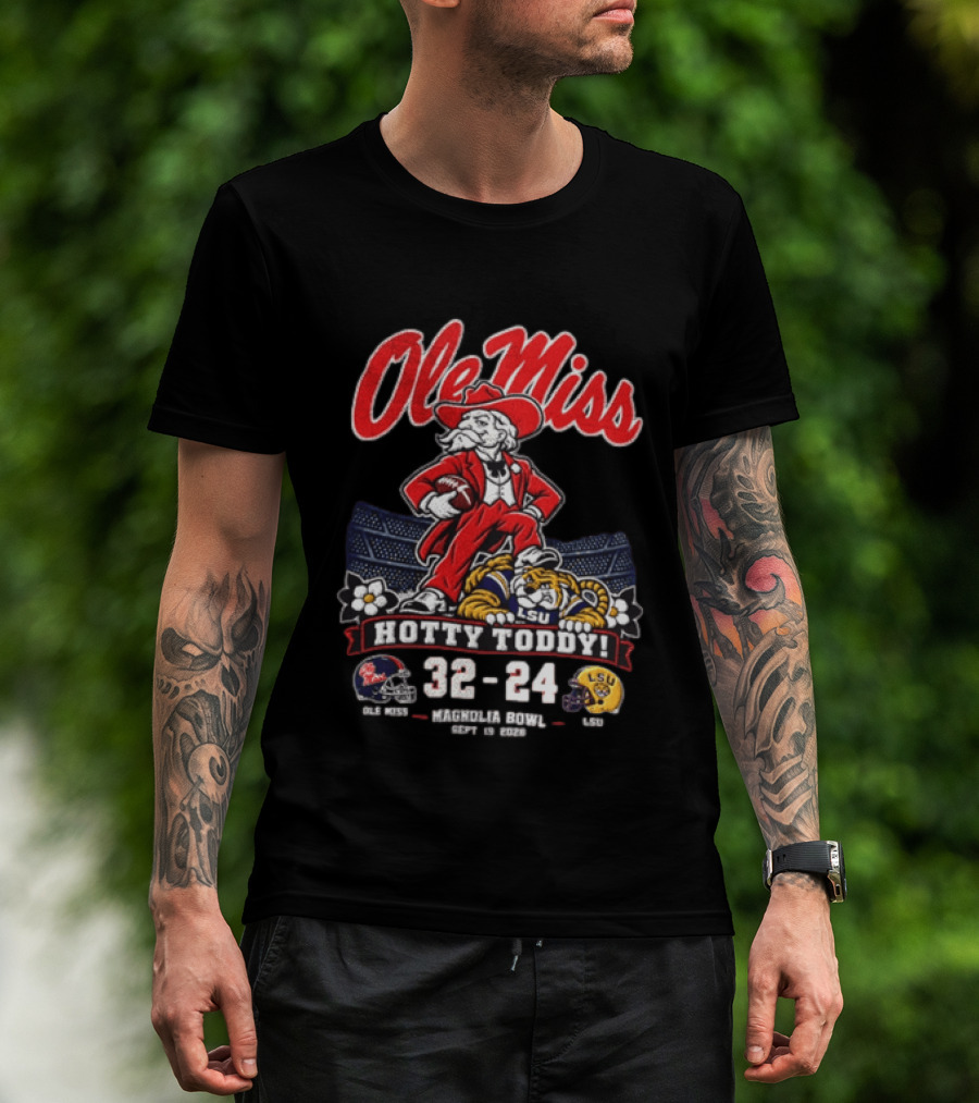 Ole Miss Hotty Toddy Vs LSU 32 24 September 26 2026 Magnolia Bowl NCAA T-Shirt
