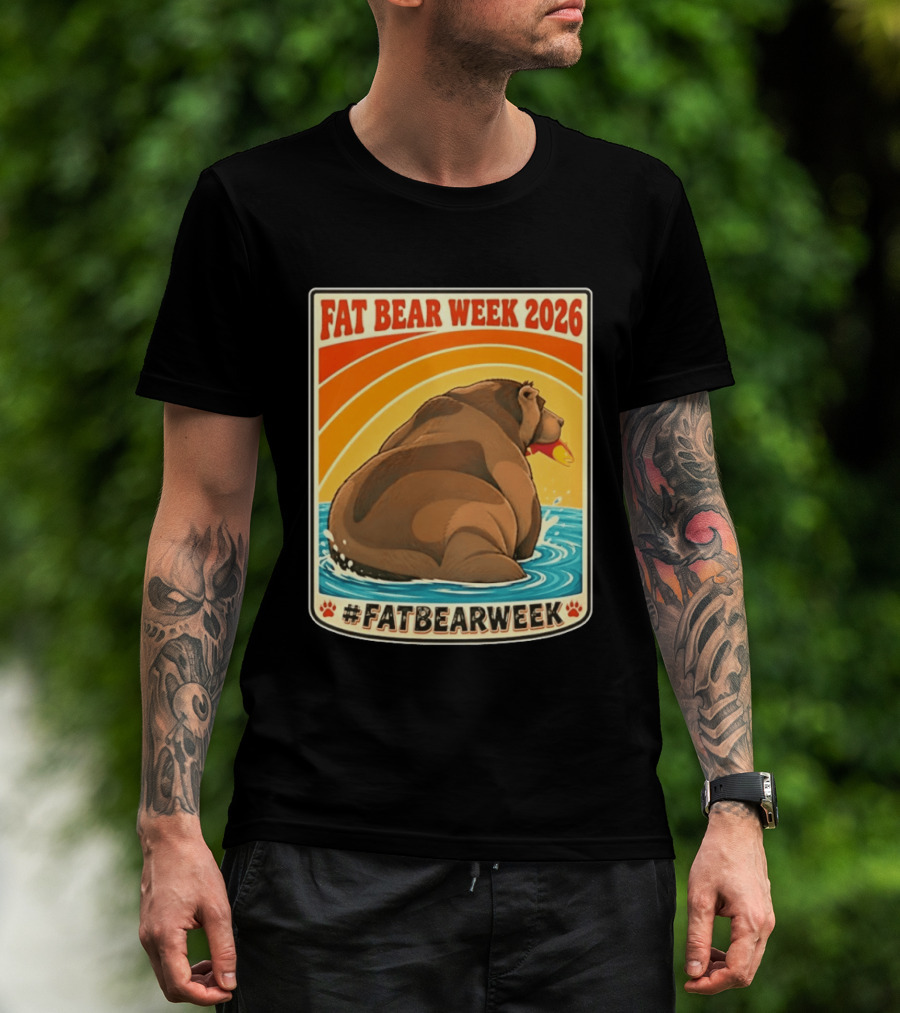 Fat Bear Week 2026 Katmai National Park Hashtag Fat Bear Week T-Shirt