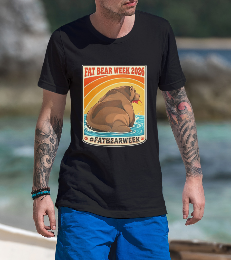 Fat Bear Week 2026 Katmai National Park Hashtag Fat Bear Week T-Shirt